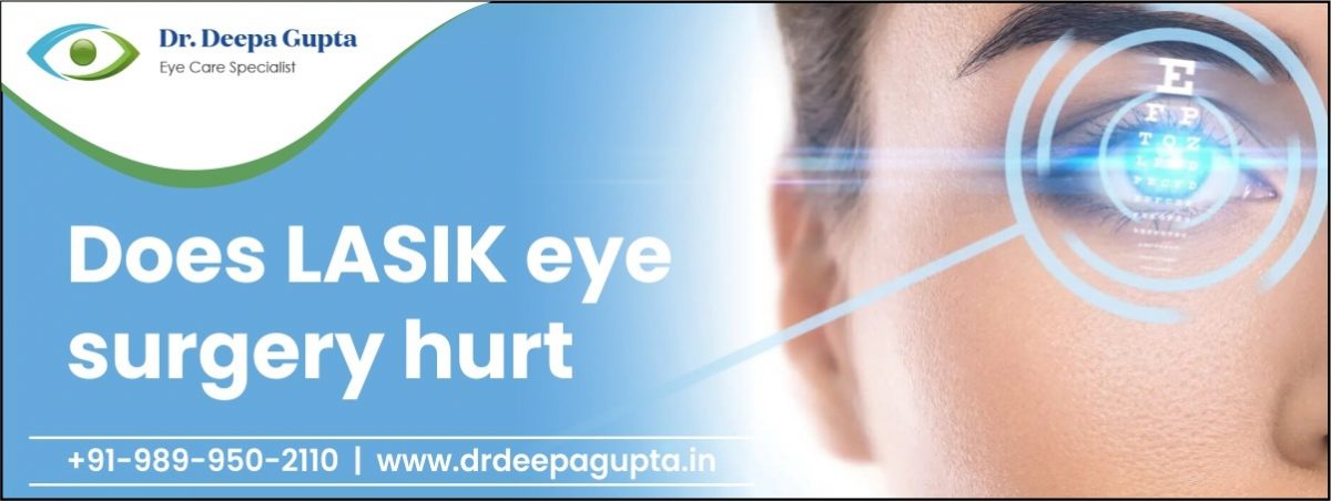 Does LASIK Eye Surgery Hurt?